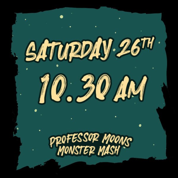 Monster Mash: Saturday 26/10/24 - 10.30am