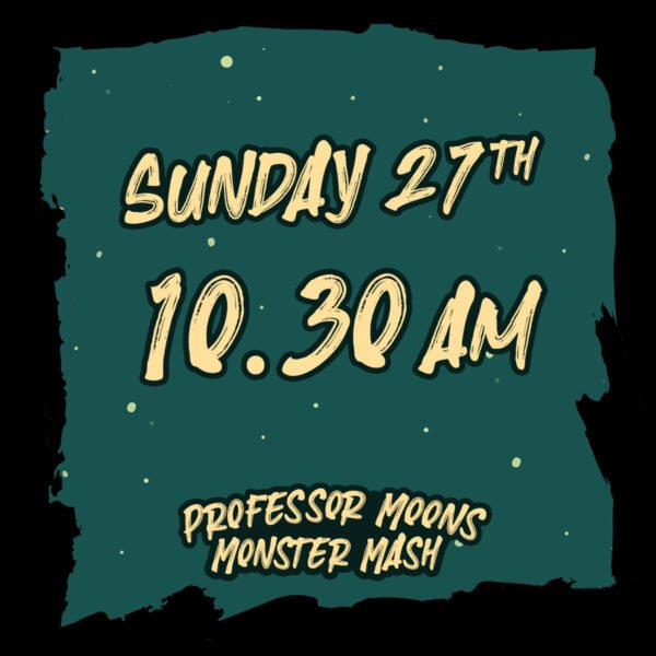 Monster Mash: Sunday 27/10/24 - 10.30am