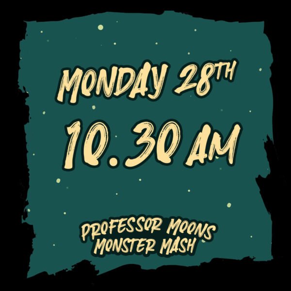 Monster Mash: Monday 28/10/24 - 10.30am