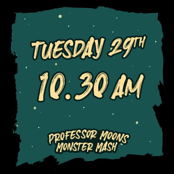 Monster Mash: Tuesday 29/10/24 - 10.30am