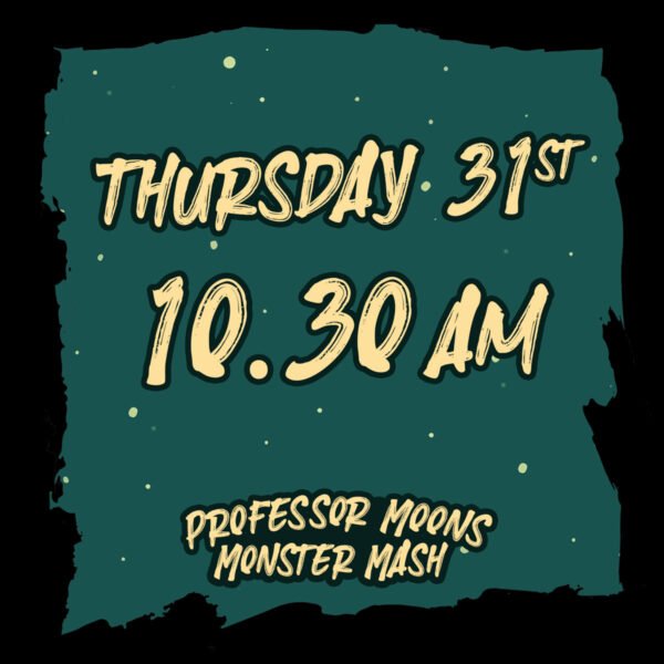 Monster Mash: Thursday 31/10/24 - 10.30am