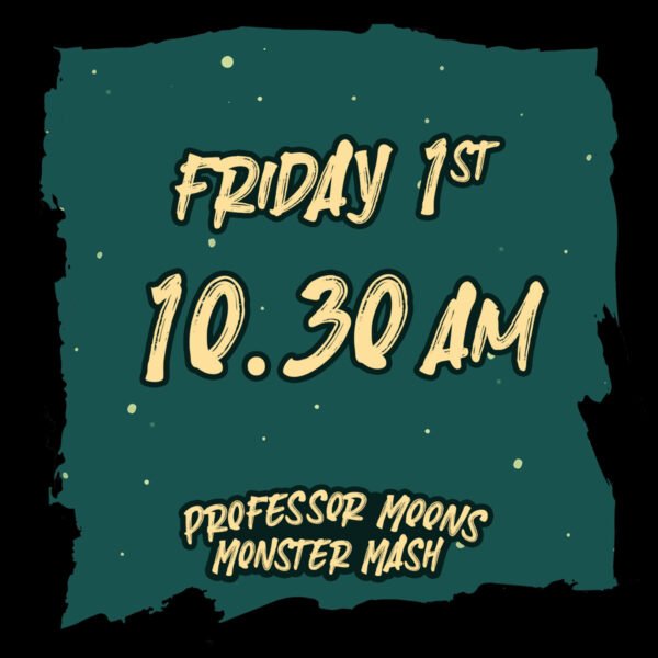 Monster Mash: Friday 01/11/24 - 10.30am